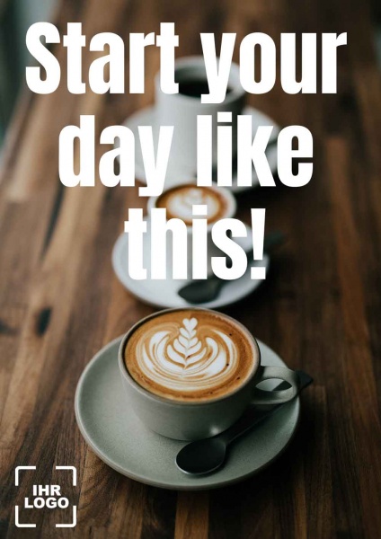 Poster Kaffee Start your day 84,1x118,9 cm (A0)